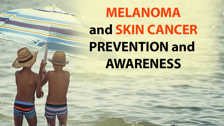 Skin Cancer & Melanoma Awareness